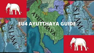 Ayutthaya Guide For EU4 1.33 | The White Elephant Rises!