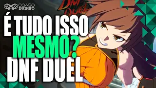 É TUDO ISSO MESMO? DNF Duel - Novo jogo de LUTA! Análise | Review