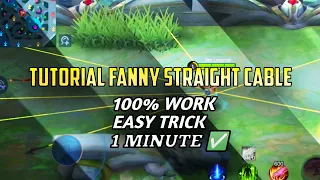 EASY TRICK | TUTORIAL FANNY STRAIGHT CABLE IN 1 MINUTE 2021 PART 1 | MLBB