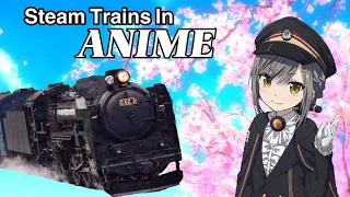 Various Steam Locomotives in Anime