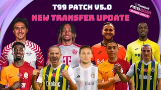 EFootball PES 2021 | T99 PATCH V5.0 | GÜNCEL ARA TRANSFER YAMASI | 2023/24 SEASON