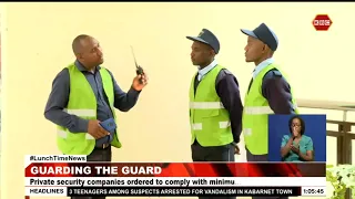Private security firms have 7 days to implement minimum wage law of paying guards Ksh. 30,000