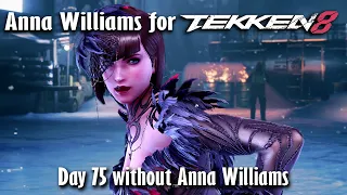 Day 75 without Anna Williams in Tekken 8