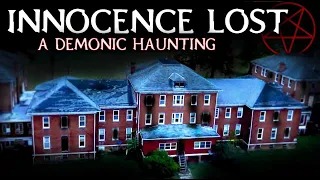 THE Place Where INNOCENCE DIED: A DEMONIC Haunting (PARANORMAL Mystery) [SCARY Paranormal Activity]