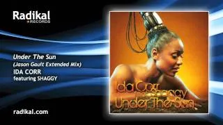 Ida Corr feat. Shaggy - Under The Sun (Jason Gault Extended Mix)