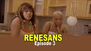 RENESANS - episode 3