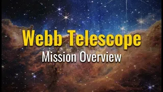 James Webb Space Telescope Mission Overview (2023)