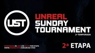 Unreal Sunday Tournament - 2ª Etapa / 2ª Temporada