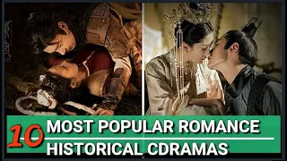 MOST POPULAR ROMANCE HISTORICAL CHINESE DRAMAS OF 2018 - 2020! MUST WATCH!!