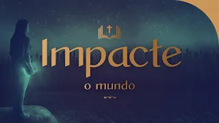 VOCÊ VAI IMPACTAR O MUNDO | Mensagem de Fé | Lamartine Posella