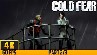 Cold Fear - Walkthrough Game - Part 2/3 (4K 60FPS) No Commentary