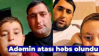 “TikTok”da məşhurlaşan Adəmin atası Sadiq Mirzəyev həbs olundu