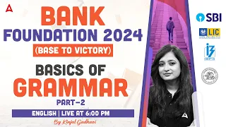 Basics of Grammar | Bank Exam 2024 Foundation Class 2 | English by Kinjal Gadhavi