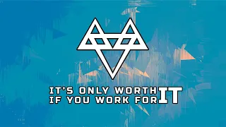 NEFFEX - IT'S ONLY WORTH IT IF YOU WORK FOR IT 💪 [Copyright Free] No.117