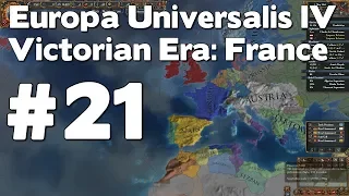 Let’s Play EU4 Victorian Era France (Europa Universalis IV Extended Timeline Mod Playthrough) #21