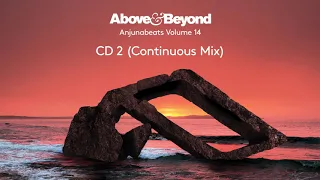 Anjunabeats Volume 14 - CD2 (Mixed by Above & Beyond - Continuous Mix)