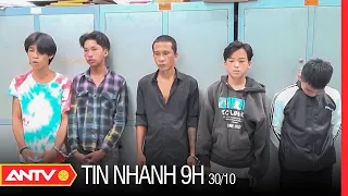 Tin nhanh 9h ngày 30/10: Bắt 5 đối tượng mang theo hung khí đi giải quyết mâu thuẫn | ANTV