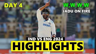 INDIA VS ENGLAND 3RD TEST DAY 4 HIGHLIGHTS 2024 | ENG vs IND test highlights 2024