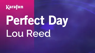 Perfect Day - Lou Reed | Karaoke Version | KaraFun