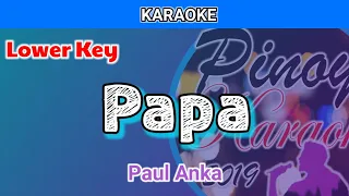 Papa by Paul Anka (Karaoke : Lower Key)