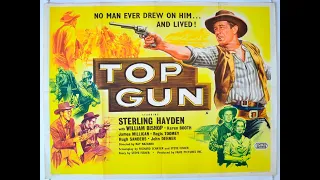 Sterling Hayden - Top Gun 1955 Full Western Movie ⭐⭐Full Length Western Movies⭐⭐