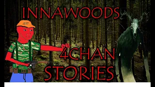 10 TIMOROUS Innawoods Stories | 4Chan /x/ Greentext