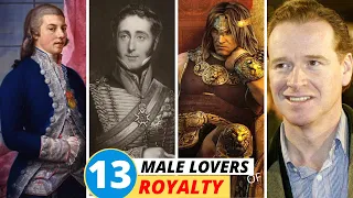 13 Male Lovers of Royalty (Royals)