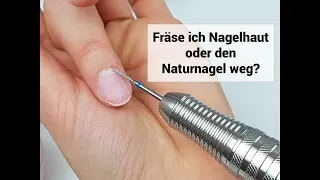 Tipps fürs Nagelhaut entfernen mit einem Fräser | Fräse ich die Nagelhaut oder den Naturnagel weg?