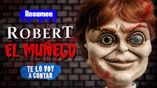 ROBERT EL MUÑECO ASESINO EN 8 MINUTOS | RESUMEN