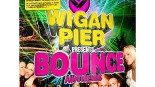 Wigan Pier Presents Bounce CD 1 Mikey B Mix
