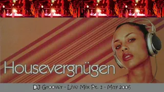 DJ Groover - Live Mix Pt. 1 - May 2006