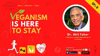 Veganism Is Here To Stay - Dr. Akil Taher