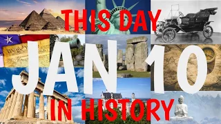 January 10 - This Day in History