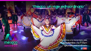 Espectáculo "México, Un Viaje Extraordinario"