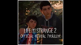 Life is Strange 2 Official Reveal Trailer