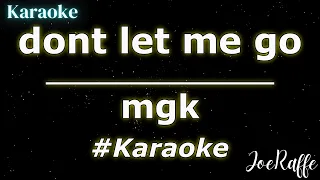 mgk - dont let me go (Karaoke)