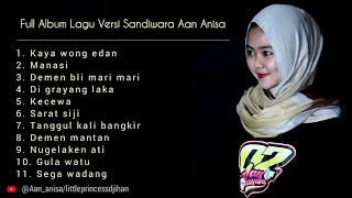 Full album Lagu Sandiwara Aan Anisa Terbaru