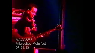 MACABRE performing What’s That Smell? on July 31st, 1993 at the Milwaukee Metalfest