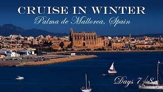 Cruise Vlog | Part 6 | Days 7,8: Sunny Mallorca | MSC Orchestra