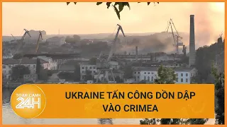 Ukraine liên tục tấn công và Crimea ở Nga sau khi được Mỹ "nới lỏng" hạn chế | Toàn cảnh 24h