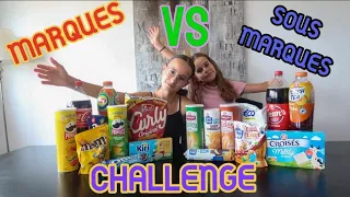 CHALLENGE : MARQUES VS SOUS MARQUES