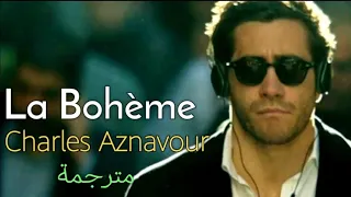 Charles Aznavour, La Bohème (Lyrics Video) مترجمة عربي