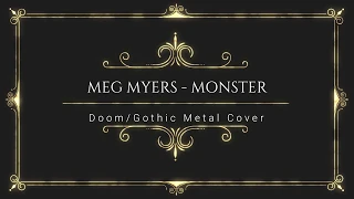 Meg Myers - Monster (Doom/Gothic metal cover)