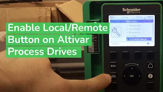 Enabling Local/Remote Button on Altivar ATV 630/930 Process Drives | Schneider Electric Support