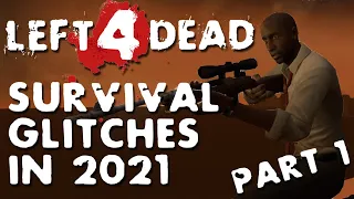 Left 4 Dead 1 - Survival Tricks & Glitches That Still Work in 2021 - Part 1
