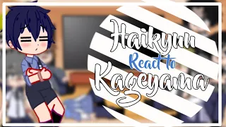 Haikyuu react to kageyama || My AU || First video :D
