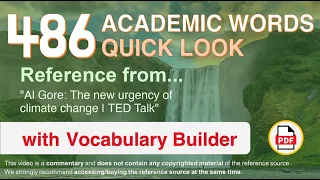 486 Academic Words Quick Look Ref from "Al Gore: The new urgency of climate change | TED Talk"