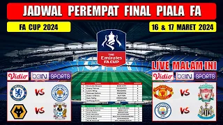 Jadwal Perempat Final FA Cup Inggris 2024 ~ MAN UNITED vs LIVERPOOL ~ MAN CITY vs NEWCASTLE