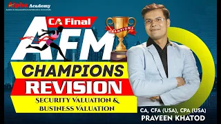 AFM Revision 2024 | Security Valuation & Business Valuation | CA Final AFM Champions Revision Series