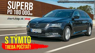 Škoda Superb 2017 po 180 000 km - Startstop.sk - TEST JAZDENKY